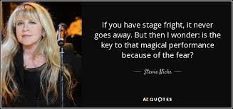 Top 12 Stage Performance Quotes A Z Quotes