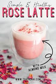 Rose Latte Recipe Milk Tea Recipes Latte Recipe Vegan Drinks