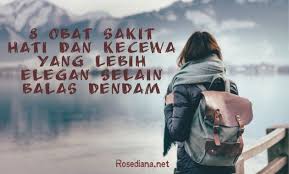 Lihat sedih kecewa sakit hati gambar ayat di kumpulan. 8 Obat Sakit Hati Dan Kecewa Yang Lebih Elegan Selain Balas Dendam Rosediana Diary