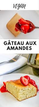 Gateau Aux Amandes Avec Images Gateau Amande Recette Avec Des Fraises Gateaux Vegan