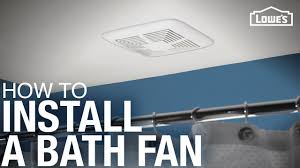 install a bathroom exhaust fan you