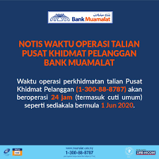 Bank muamalat indonesia, adalah bank umum pertama di indonesia yang menerapkan prinsip syariah islam dalam menjalankan operasionalnya. Harap Maklum Waktu Operasi Talian Pusat Bank Muamalat Malaysia Berhad Facebook