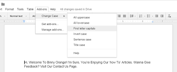 It is very simple just follow few steps. How To Change Lowercase To Uppercase And Capitalize In Google Docs Binny Orange