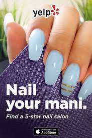 Step Up Your Nail Game Download Yelp To Find Highly Rated Nail Salons That Can Add A Little Or A Lot Of Flare To Your Mani Luxury Nails Nails Super Nails