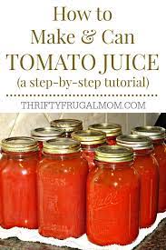 How To Can Homemade Tomato Juice A Step-by-step Tutorial Recipe Homemade Tomato Juice Canned Tomato Juice Canning Recipes