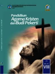 Check spelling or type a new query. Buku Agama Kristen Kelas 8 Kurikulum 2013 Revisi 2018 Info Terkait Buku