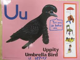 Birds That Start With Letter I Teaching The Kids In My Class The Letter U Uppity Umbrella Bird Worst Character Ever Zoo Phonics Abc Letters Letter U