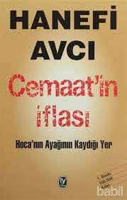 Hanefi avci resmi web sitesi www.hanefiavci.com. Cemaat In Iflasi Hanefi Avci Kitap Babil