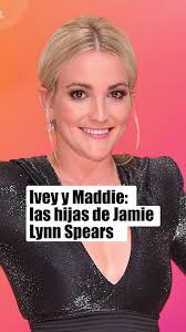 Las hijas de Jamie Lynn Spears: Maddie y Ivey Joan
