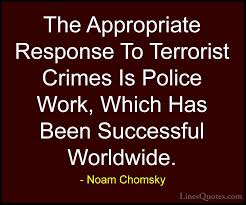 It's only terrorism if they do it to us. Noam Chomsky Quotes And Sayings With Images Linesquotes Com