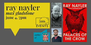 Ray Nayler with Max Gladstone: Palaces of the Crow