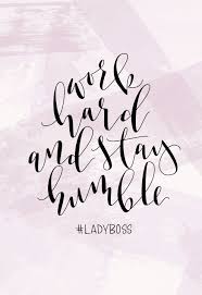  Free Desktop Wallpaper Work Hard Stay Humble Phone Wallpaper Quotes Work Hard Stay Humble Wallpaper Iphone Quotes