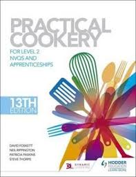 Practical Cookery 13th Edition For Level 2 Nvqs And Apprenticeships Trust The Classic Recipe Book And Reference For Apprent Cookery Cookery Books Recipe Book