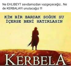 Kerbela (1) ilahi sözleri (ilahisinin sözleri, ilahiler, ilahi sözleri) (sözlü + videolu, dinle). Kerbela Uludag Sozluk