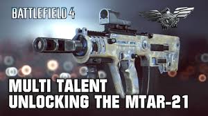 Notice we didn't say complete? Battlefield 4 Multi Talent Unlocking The Mtar 21 Youtube