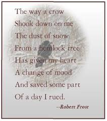 Dust Of Snow Robert Frost Crow Poems Poetry