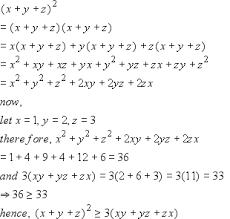 Another way of expressing it is $$(xy'z'+x'yx)'$$ so you are not going to get any simpler (6 of the 8 expressions in the truth table are true and 2 are false). Using Identities Prove That X Y Z 2 3 X Y Y Z Z X Where X Y Z Are Positive Real Numbers Maths Polynomials 9855661 Meritnation Com
