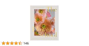 The Flower School: The Principles and Pleasures of Good Flowers:  Amazon.co.uk: Massie, Joseph: 9781787138209: Books