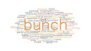 Now you can shop for it and enjoy a good deal on aliexpress! Bunch Synonyms And Related Words What Is Another Word For Bunch Grammartop Com