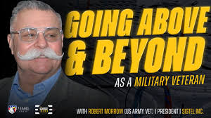 Going Above and Beyond As A Military Veteran with Robert Morrow