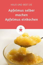 Apfelmus Selber Machen Und Apfelmus Einkochen Haus Und Beet Apfelmus Selber Machen Apfelmus Rezept Apfelmus Einkochen