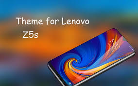 Theme for Lenovo Z5s APK for Android ...