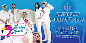 Thurston Howell - Premiere Yacht Rock