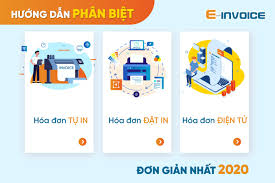 Hướng dẫn phân biệt hóa đơn tự in, hóa đơn đặt in và hóa đơn điện tử