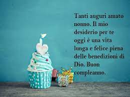 Buon Compleanno Nonno 76 Frasi Immagini E Video Da Dedicargli A Tutto Donna