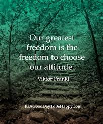 Brain Tumor Back Yeah It Is And Here We Go Again Viktor Frankl Quotes Viktor Frankl Quotes