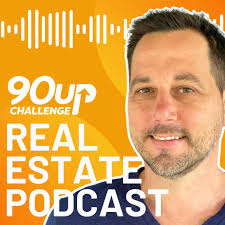 90 Up Challenge: Real Estate Investing Podcast