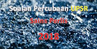 0%(1)0% found this document useful (1 vote). Soalan Percubaan Upsr Sains Perlis 2018 Gurubesar My