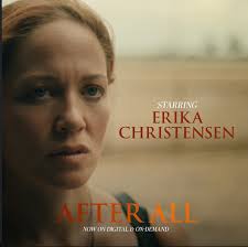 I wrote “After All” for the film of the same name — a story about mothers,  daughters, and the quiet courage it takes to apologize, and the grace we  find when we
