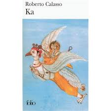 Each of its fourteen chapters foregrounds a particular figure, such as prajapati, shiva, krishna, or the buddha, or a story such as the mahabharata. Ka Poche Roberto Calasso Jean Paul Manganaro Achat Livre Fnac
