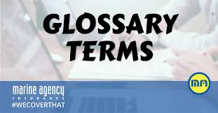 As a trusted choice, independent insurance agency. Common Insurance Terms Glossary Part One Marine Agency