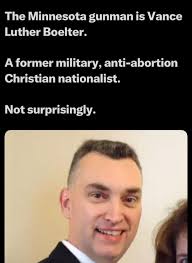 The assailant, who is still at large, was identified as 57-year-old Vance  Boelter, according to three people familiar with the investigation.