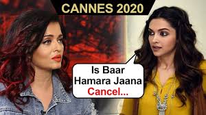 Cannes Film Festival 2020 Aishwarya Sonam Deepika Kangana S Red Carpet Cancelled Youtube