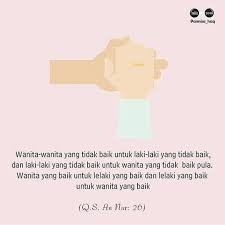 Wanita yang.baik untuk lelaki yang baik dan lelaki yang baik untuk wanita yang baik. (qs. Lelaki Yang Baik Untuk Wanita Yang Baik Berbagai Peruntukan