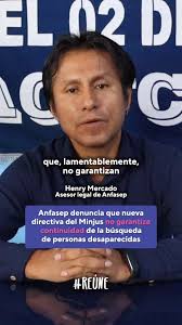 ANFASEP denuncia que nueva directiva del Ministerio de Justicia y Derechos  Humanos no garantiza la continuidad de la búsqueda de personas  desaparecidas 🔎, #anfasep #búsqueda #DerechosHumanos