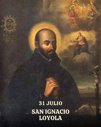 📅 31 de Julio – San Ignacio de Loyola 🙏 Fundador de la Compañía de Jesús ( Jesuitas) Hoy recordamos a un hombre que transformó su vida para dedicarla  al servicio de los