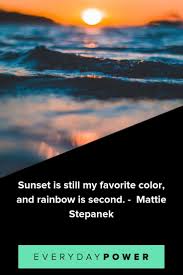Perfect happiness is a beautiful sunset, the giggle of a grandchild, the first snowfall. 145 Sunset Quotes About Love The Beach Beautiful Sky 2021
