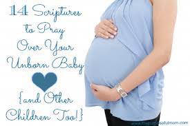 14 Scriptures To Pray Over Your Unborn Baby And Other Children Plus A Free Printable The Purposeful Mom