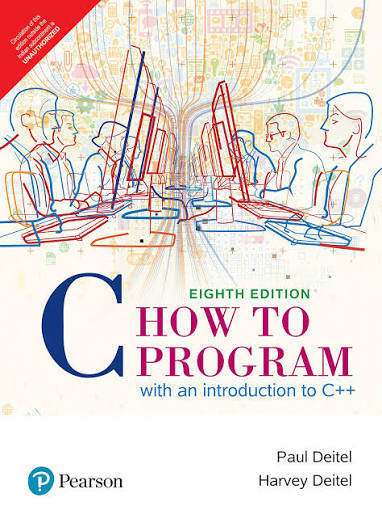 C How to Program with an Introduction to C++, 8th Edition