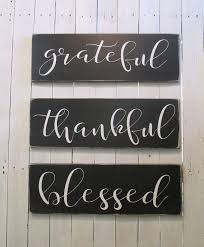 Grateful Thankful Blessed Large Wood Signs Set Of 3 Etsy Rustic Wood Signs Wall Signs Decor Wood Signs