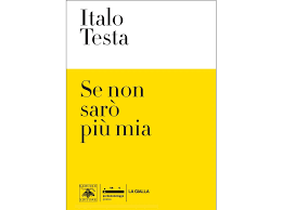 Se non sarò più mia