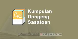 Contoh dongeng bahasa sunda gagal dugem. 10 Dongeng Sasatoan Atau Fabel Bahasa Sunda Sundapedia Com