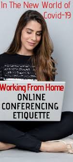 15 Etiquette Tips For Zoom Video Meetings In 2020 Online Etiquette Etiquette Step Parenting