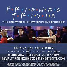 Whether you have a science buff or a harry potter fanatic, look no further than this list of trivia questions and answers for kids of all ages that will be fun for little minds to ponder. Friends Trivia The One With The New Years Eve Episodes Arcadia Bar And Kitchen Queens December 29 2021 Allevents In