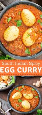 This South Indian Spicy Egg Curry Recipe Is Quick Ever Day Dinner Lunch Recipe That You Cook It Pairs Well Wi Curry Recipes Spicy Egg Curry Recipe Spicy Eggs