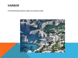 A normal merchant ship will have two anchors; Landforms And Waterways Ppt Download